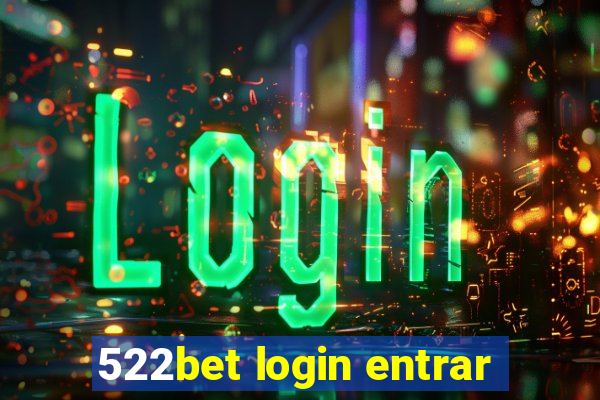 522bet login entrar